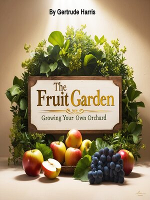 cover image of The Fruit Garden